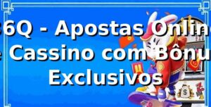 36Q - Apostas Online e Cassino com Bônus Exclusivos